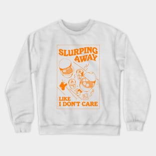 Slurping Ramen Away Crewneck Sweatshirt